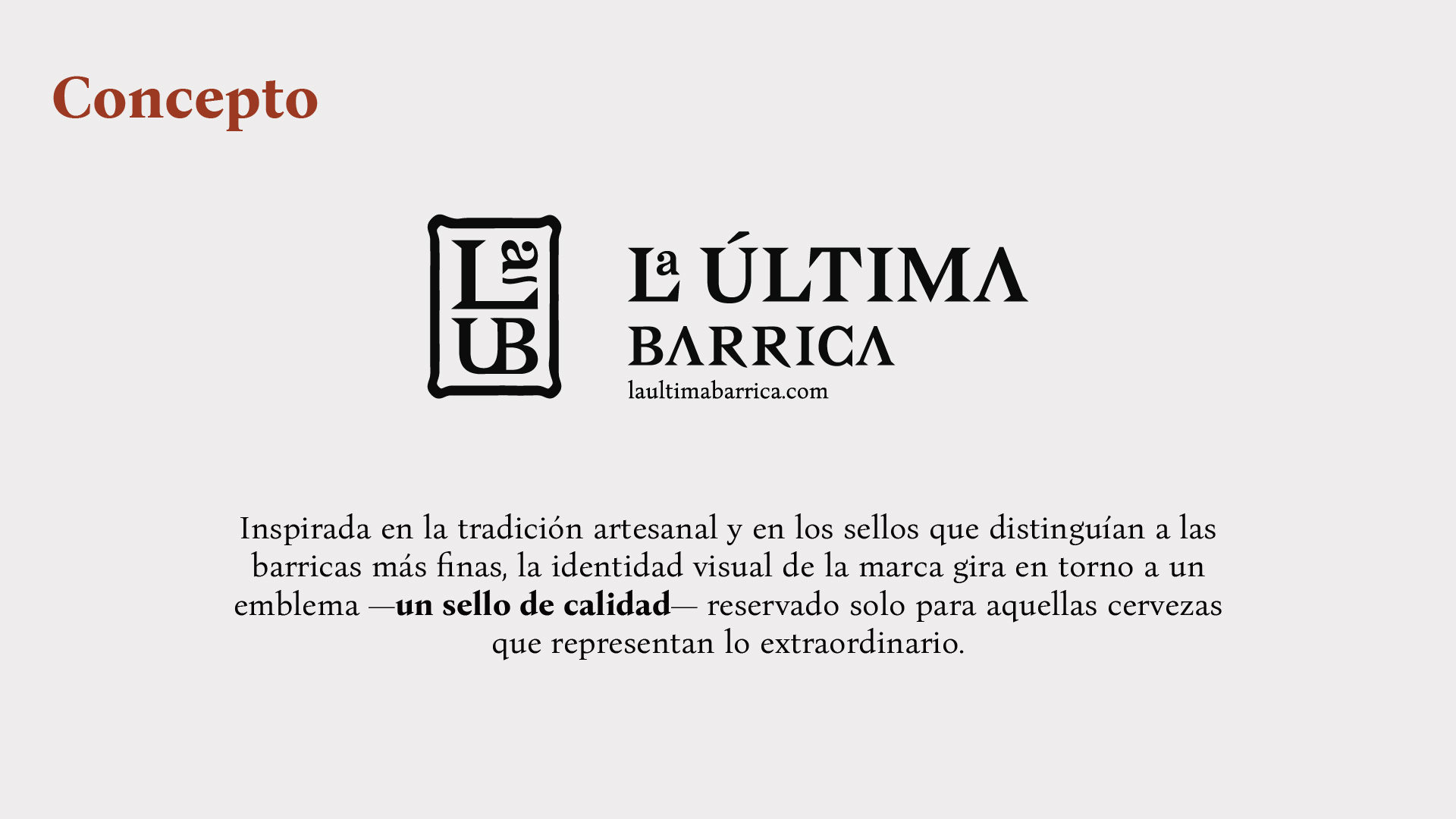 La Última Barrica — el concepto del navegante en busca de la barrica perfecta